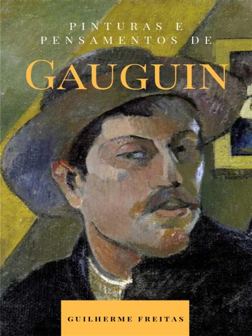 Title details for Pinturas e pensamentos de Gauguin by Guilherme Freitas - Available